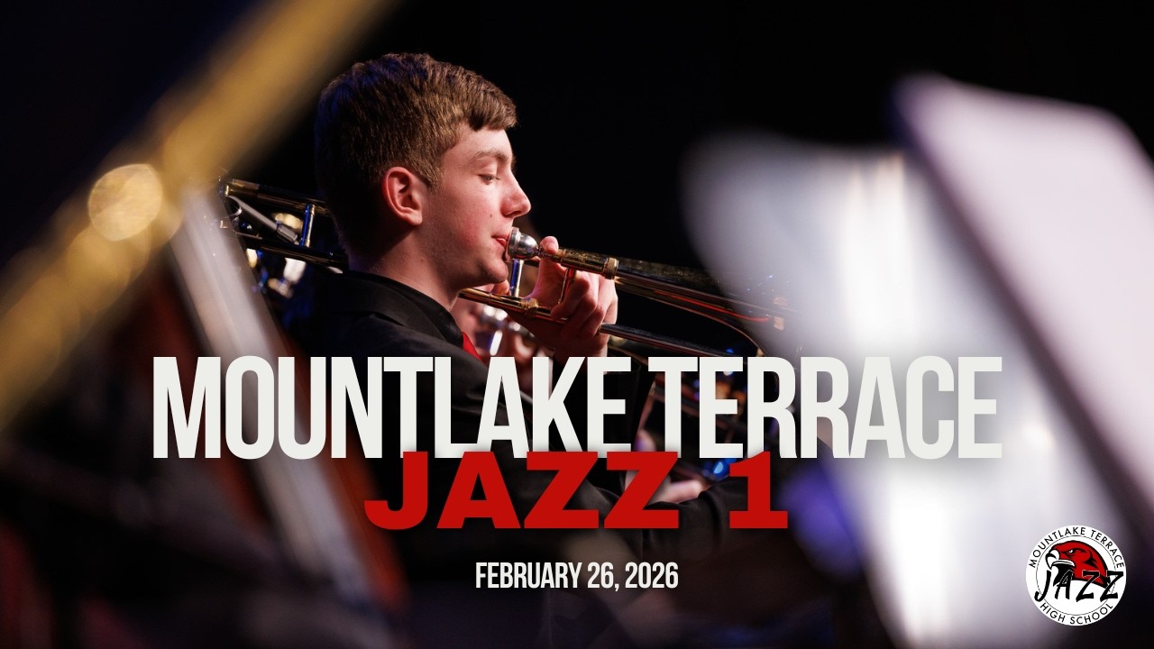 Mountlake Terrace High School Jazz Ensemble 1 |  February 26, 2026