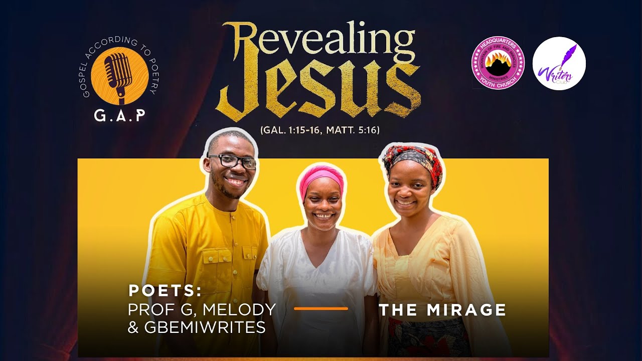 The Mirage by Melody, GbemiWrites & Prof G || Spoken Word Drama || GAP Sunday || May 18, 2025