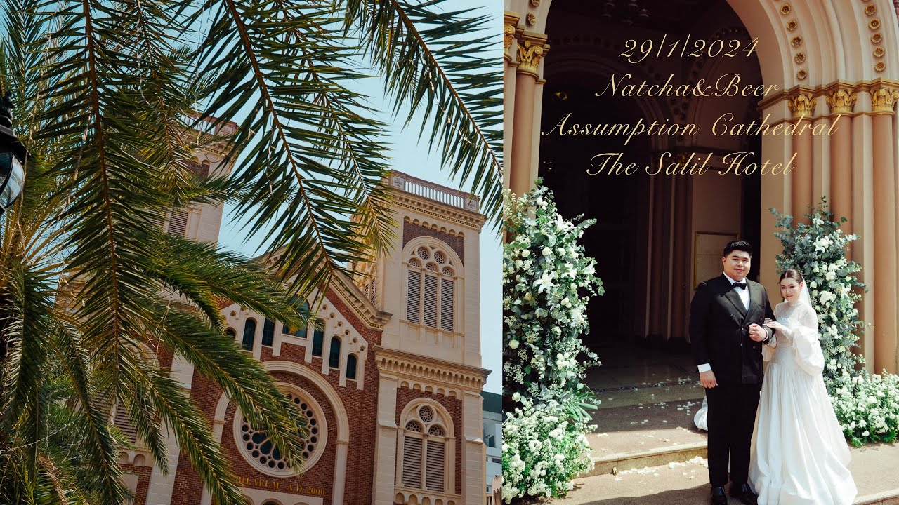 พิธีแต่งงานในโบสถ์ Assumption Cathedral Bangkok , The Salil Hotel Riverside👰🏻‍♀️🤵🏻￼