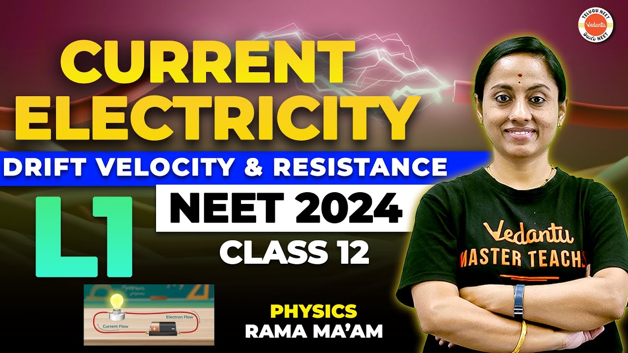 Current Electricity | Drift Velocity & Resistance | L-1 | Class 12 | NEET 2024 | Rama Ma'am
