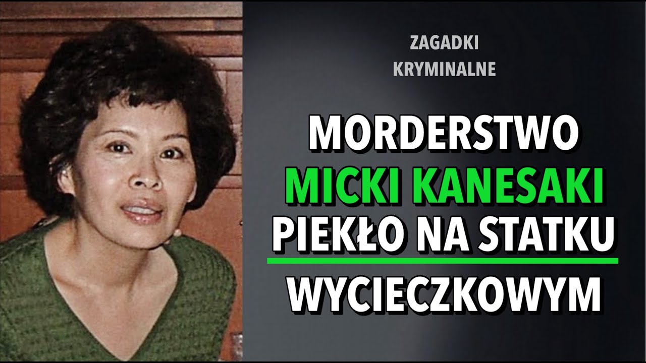 SPRAWA MICKI KANESAKI | KAROLINA ANNA
