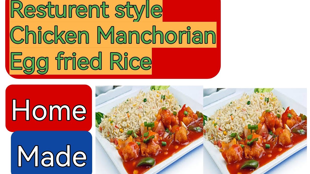 Chicken Manchorian with egg fried rice 