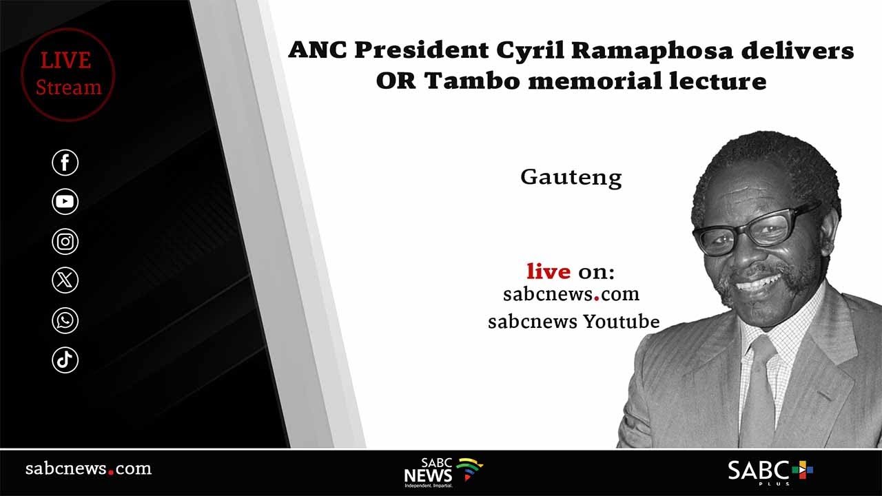 ANC President Cyril Ramaphosa delivers OR Tambo memorial lecture