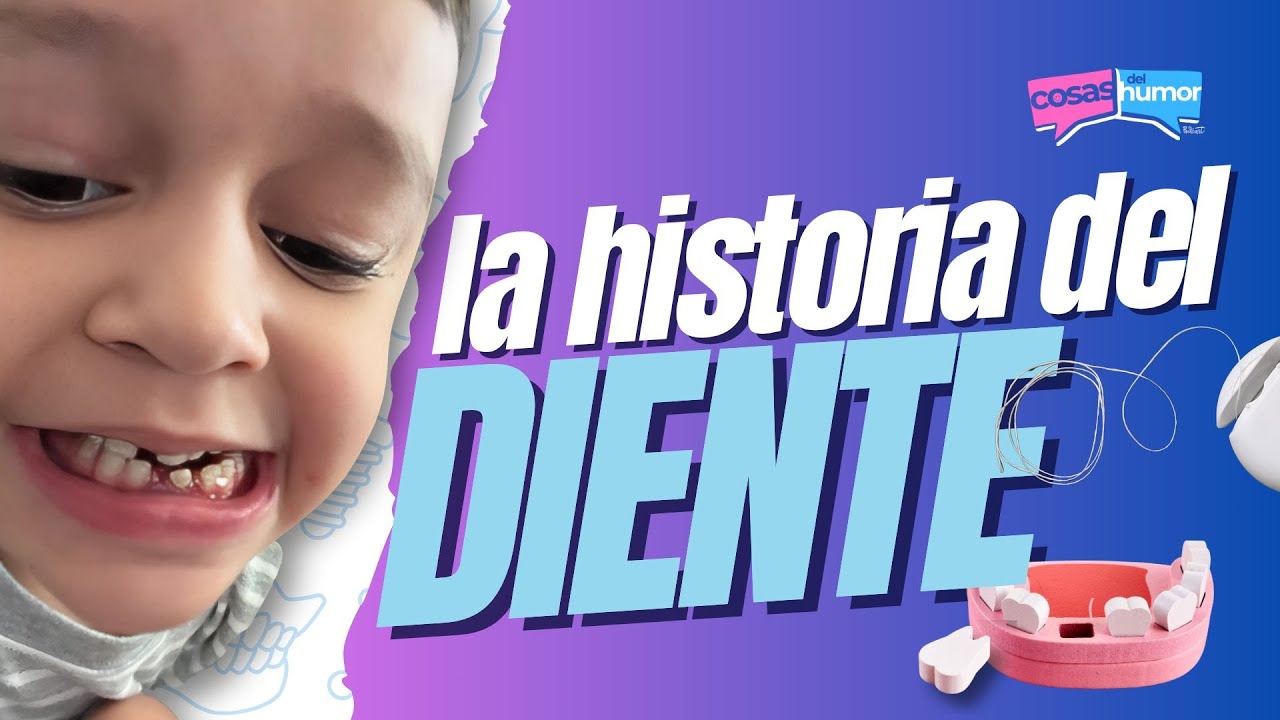 LA HISTORIA DEL DIENTE