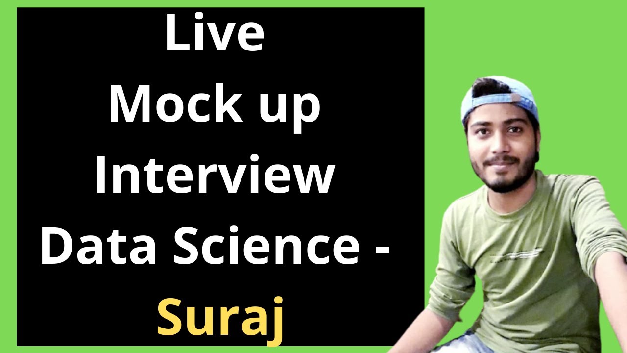 Data Science Live Mock Interview For Fresher - Suraj| Data Science Interview questions and answers