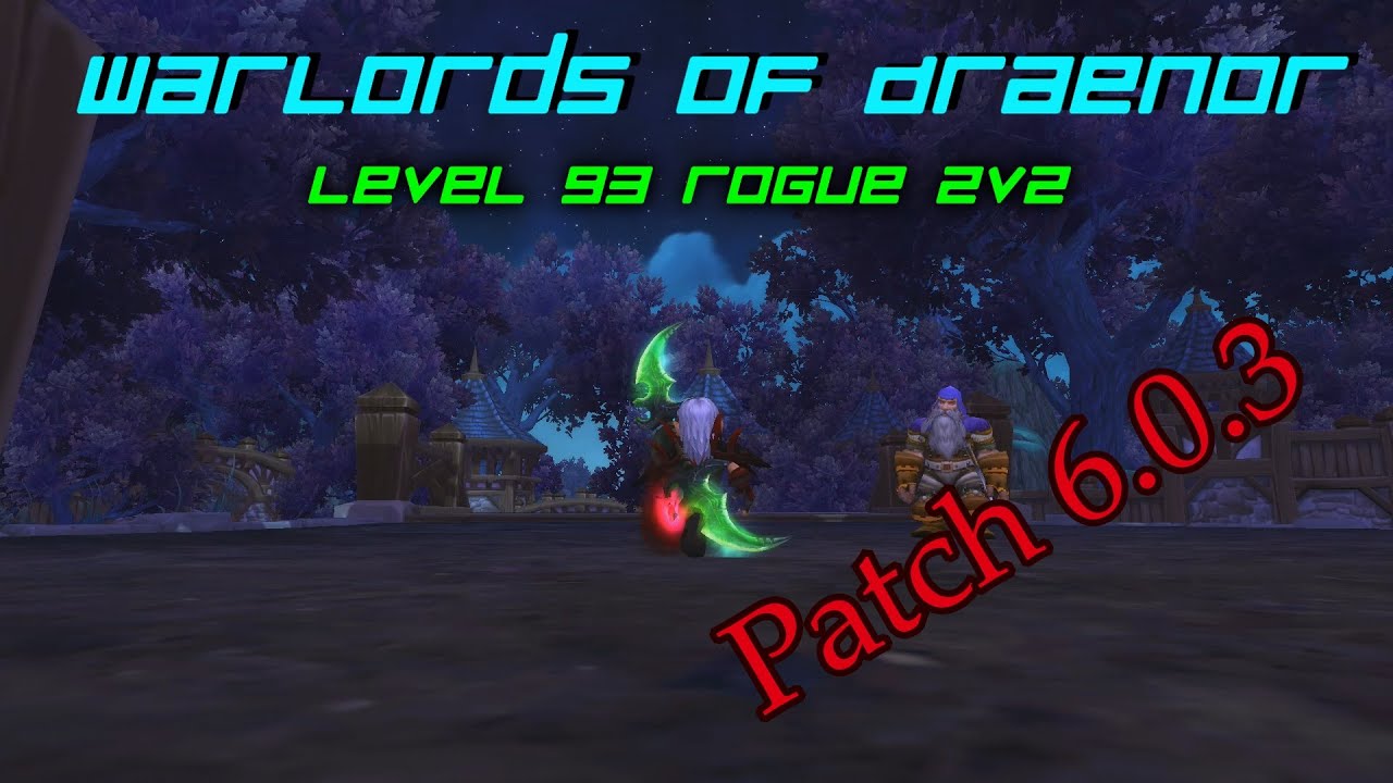 lvl 93 Rogue 2v2  [Evasionx]