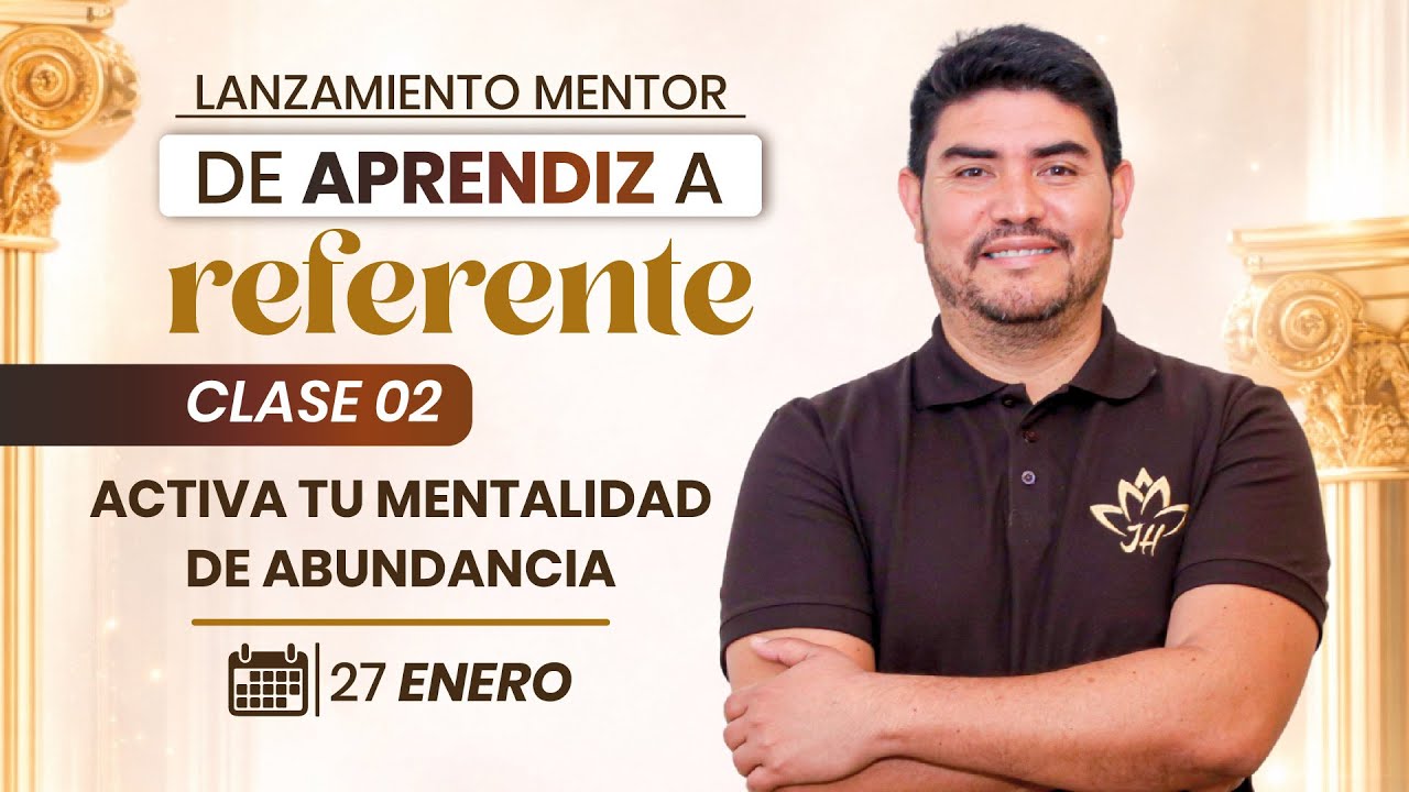 Activa tu mentalidad de abundancia | Javier Herencia | 27 enero 2026
