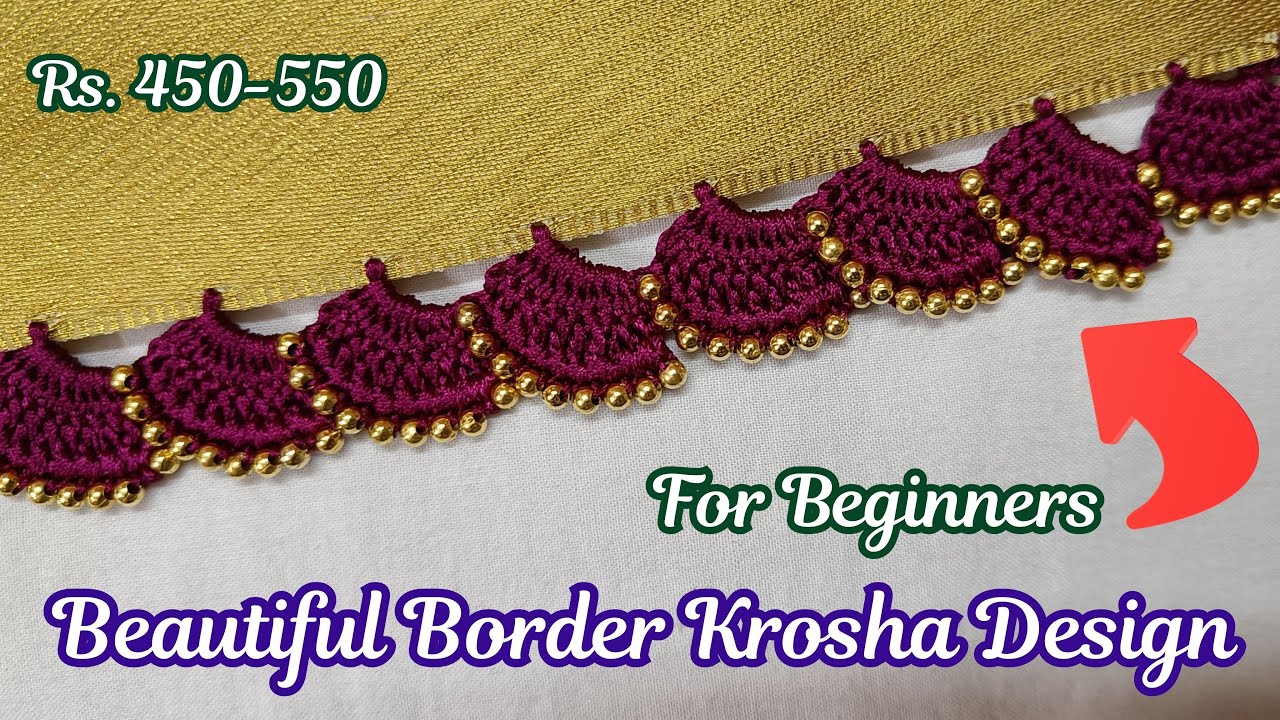 Without Kuchu Krosha Design for Beginners | Krosha for Mysore Silk Saree| Saree Kuchu Design | Kuchu