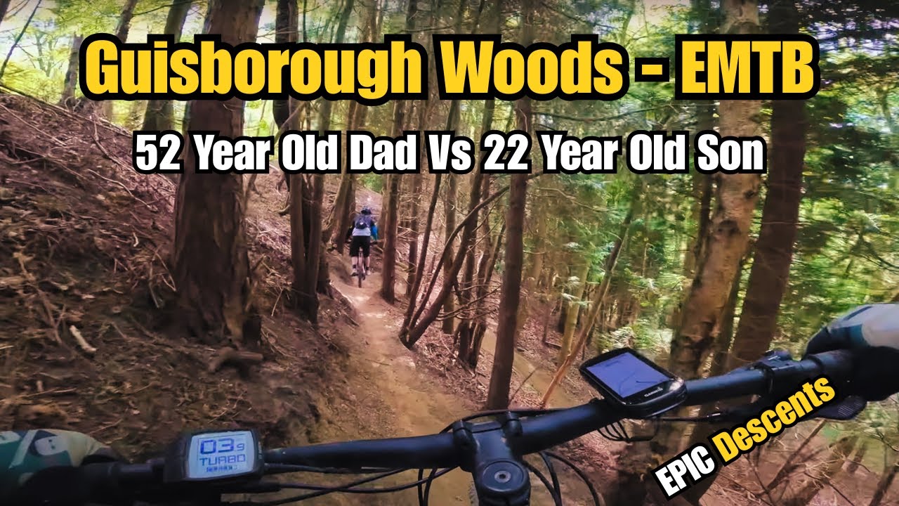 Guisborough Woods - Epic Downhill Trails - EMTB Adventure - 52 yr old Dad Vs 22 yr old Son