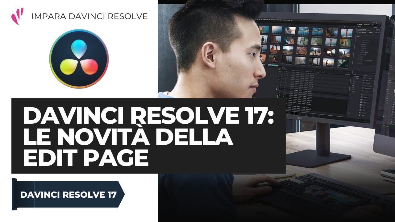 DAVINCI RESOLVE 17: le novità della EDIT page
