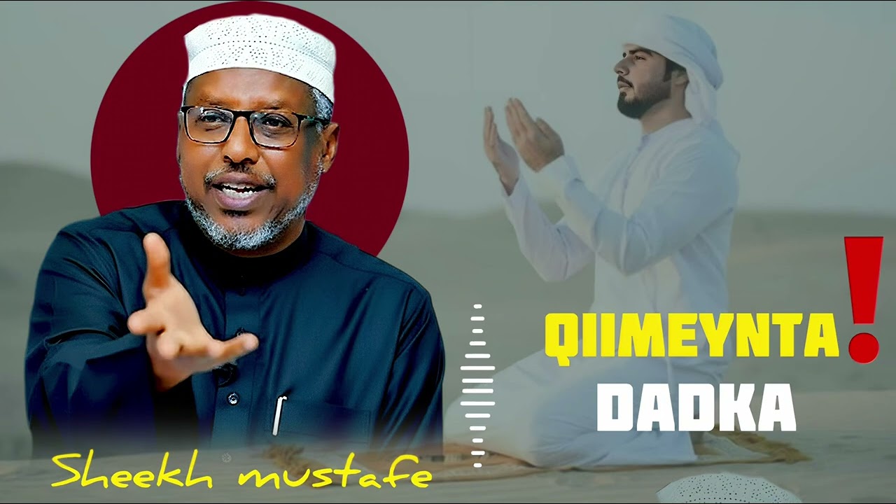 MAXAA DADKA LAGU QIIMEYAA ❗️❗️ SHEEKH MUSTAFE ❗️❗️ @QalbiSame-r4l 