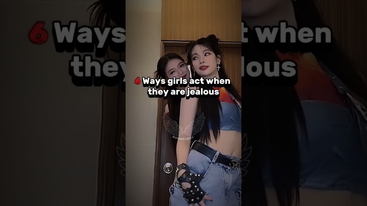 6 ways girl act when they are jealous🎀#aesthetic#views#treanding#shorts#shortsfeed#fyp#song#1k