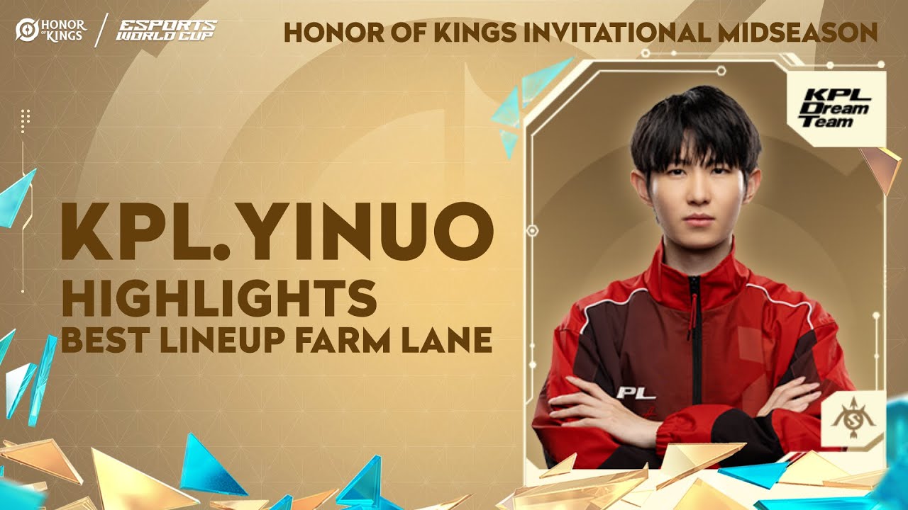 EWC Best Lineup Farm lane-KPL.Yinuo | Honor of Kings