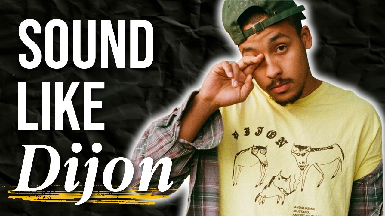 How To Make Indie R&B for Dijon
