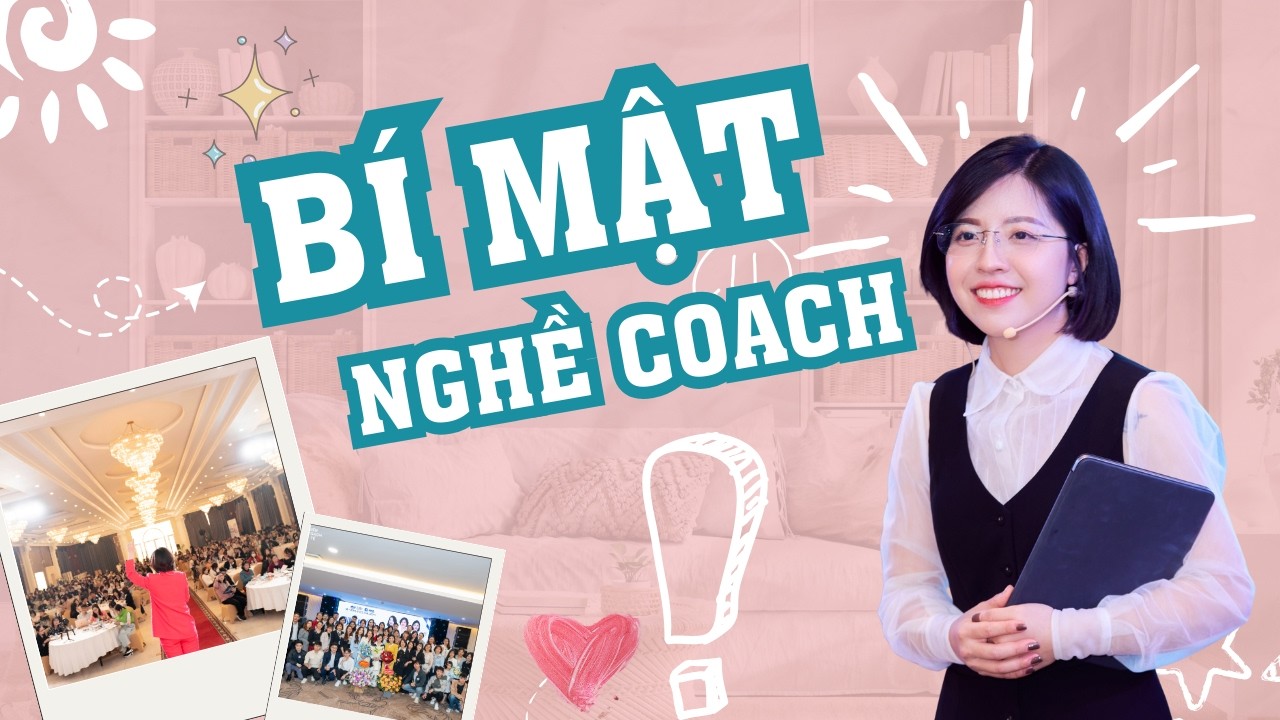 Chuyện Làm Nghề Coach -  Phát Triển Bản Thân
