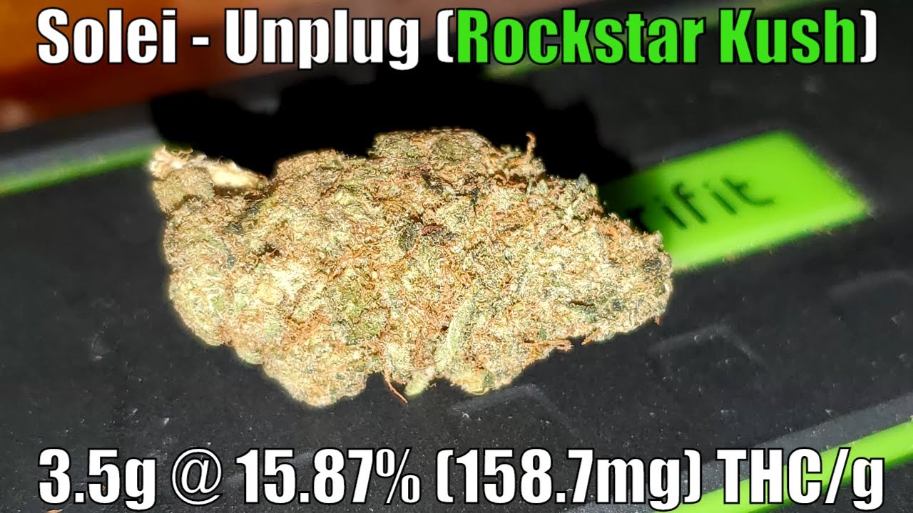 Solei - Unplug (Rockstar KusH) Unboxing Review - 3.5g @ 15.87% (158.7mg) THC/g (+Extreme Closeups)