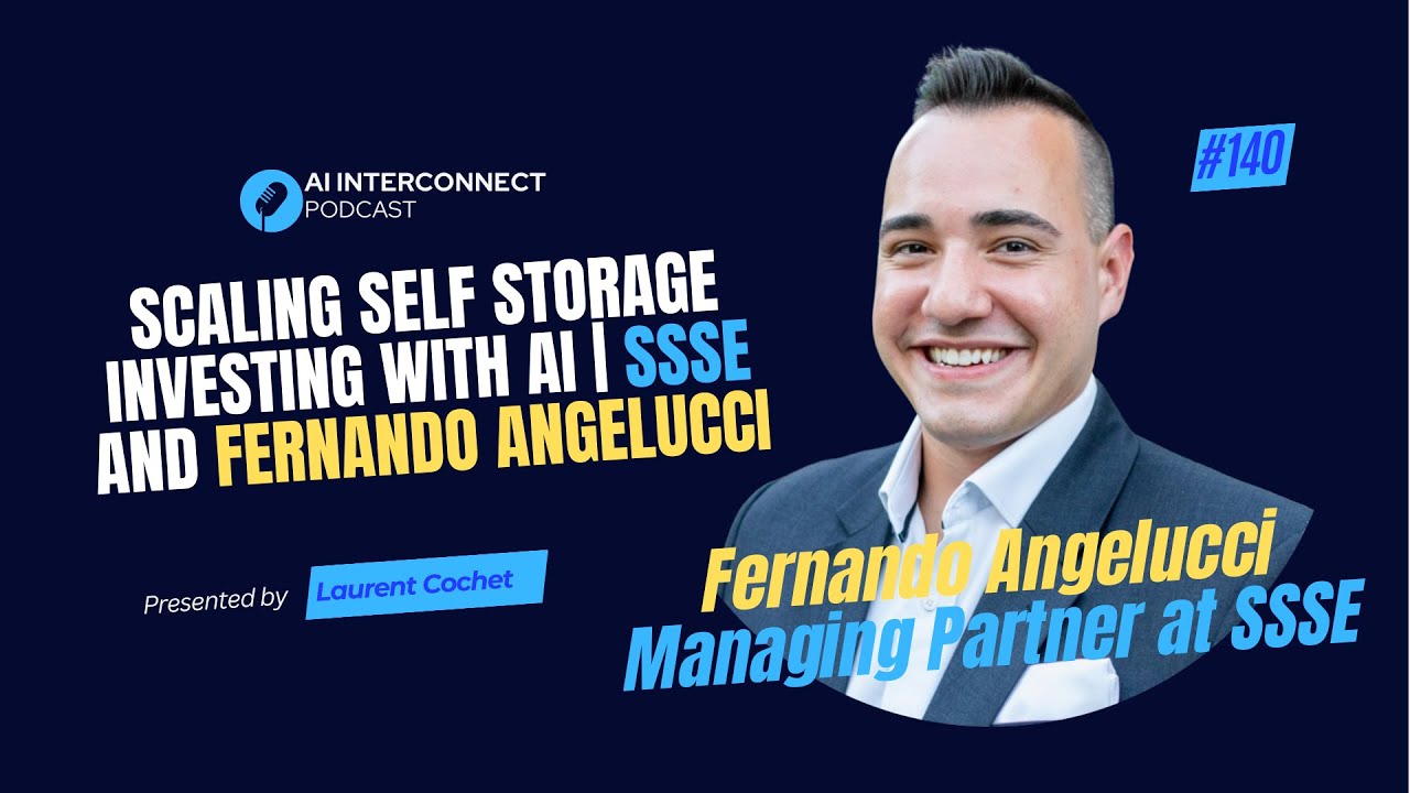 Scaling Self Storage Investing with AI | SSSE and Fernando Angelucci