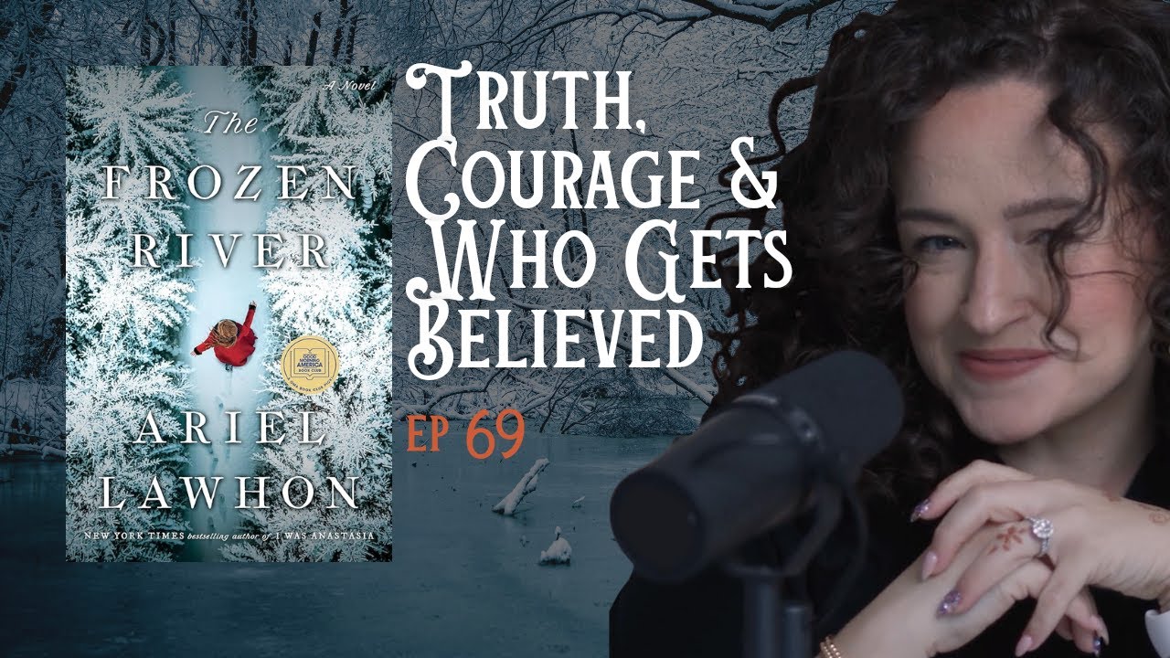 Truth, Courage, and Who Gets Believed | The Frozen River by Ariel Lawhon