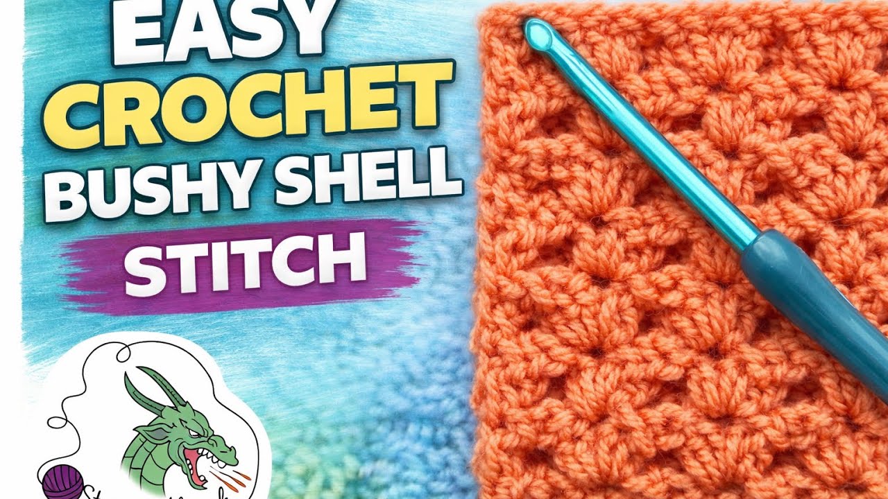 Crochet Video Tutorial Bushy Shell Stitch 