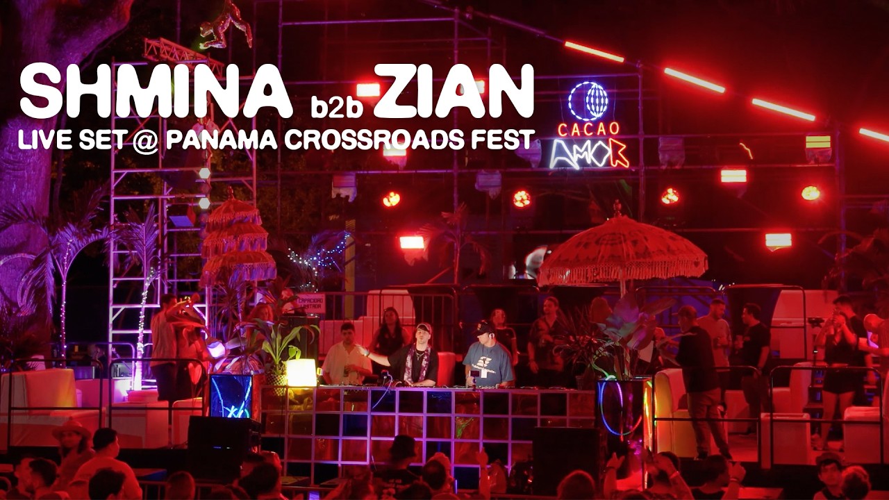 Shmina b2b Zian @ Panama Crossroads Fest  - Live Set
