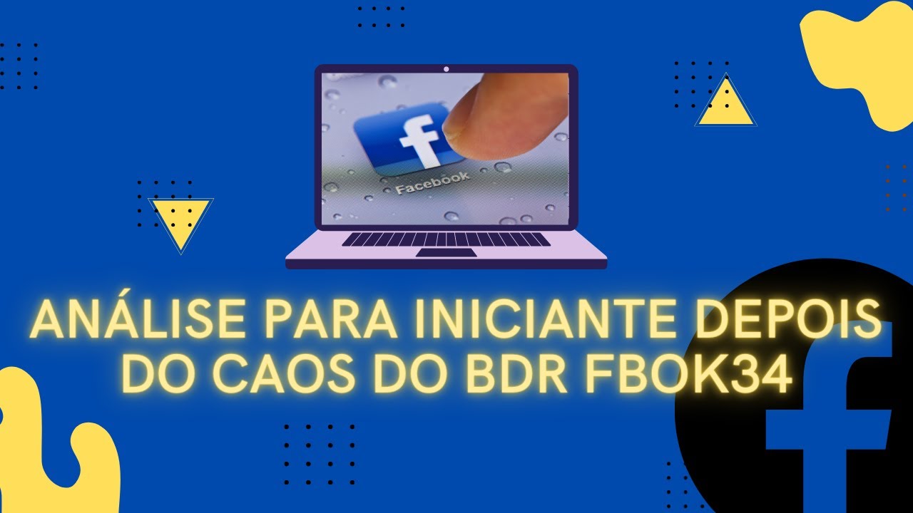An&aacute;lise para iniciante da BDR FBOK34 (Facebook) depois do caos
