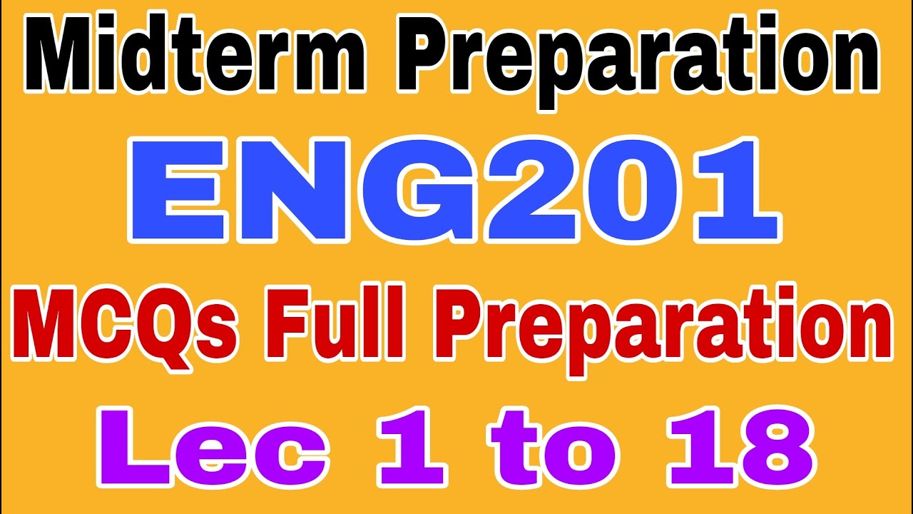 Eng201 Midterm Preparation Spring 2024|Eng201 Midterm Preparation|Eng201 Midterm preparation 2024