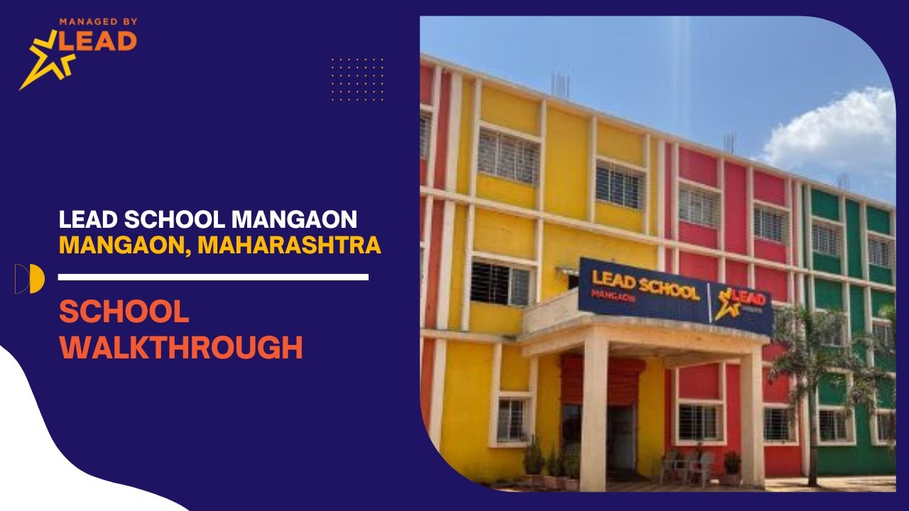 A walk-through of LEAD School in Mangaon