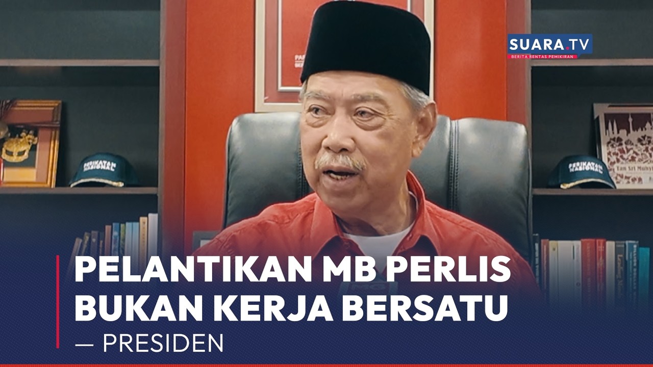 Pelantikan MB Perlis Bukan Kerja Bersatu — Presiden