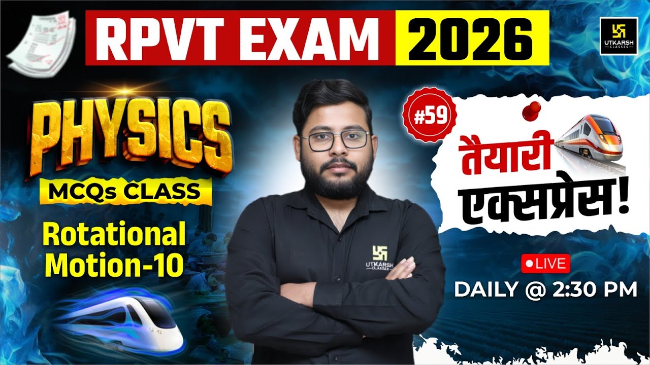 Rotational Motion Class 10 | Physics | RPVT Exam 2026 | #59| Vivek Sir | Utkarsh Agriculture Classes