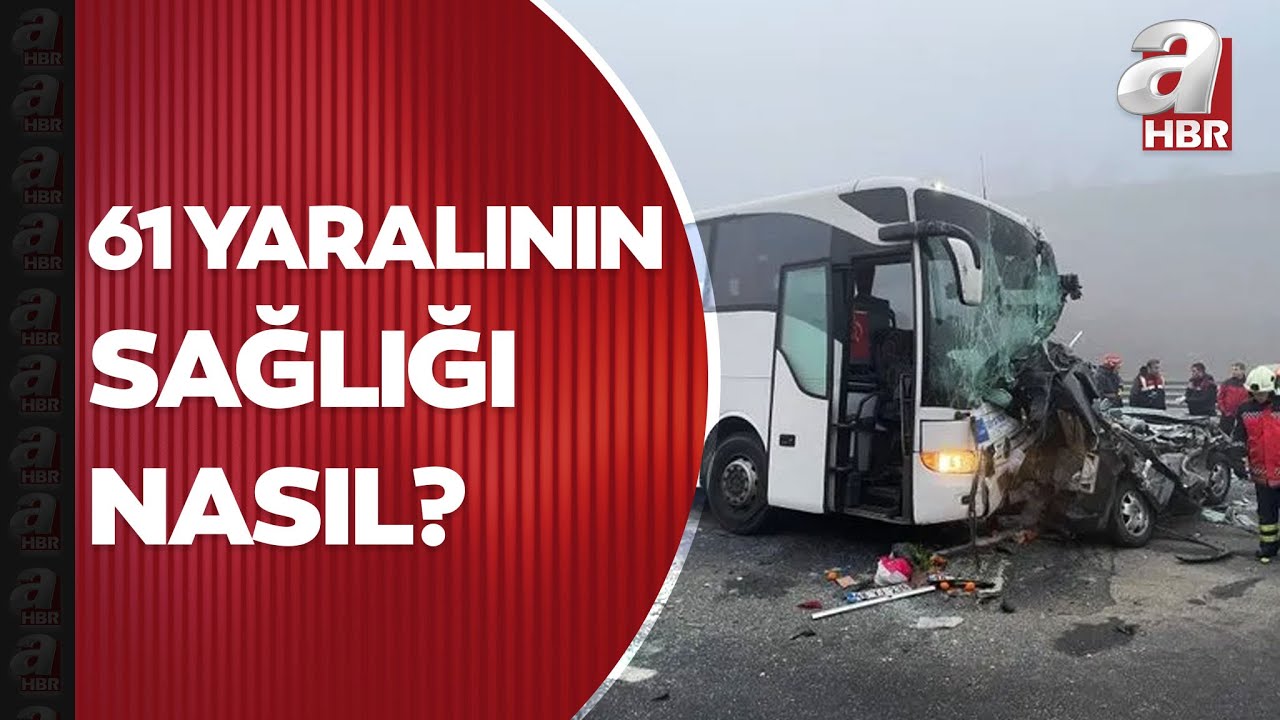 Sakarya'da katliam gibi kazada 10 kişi hayatını kaybetti! 61 yaralının sağlık durumu nasıl?