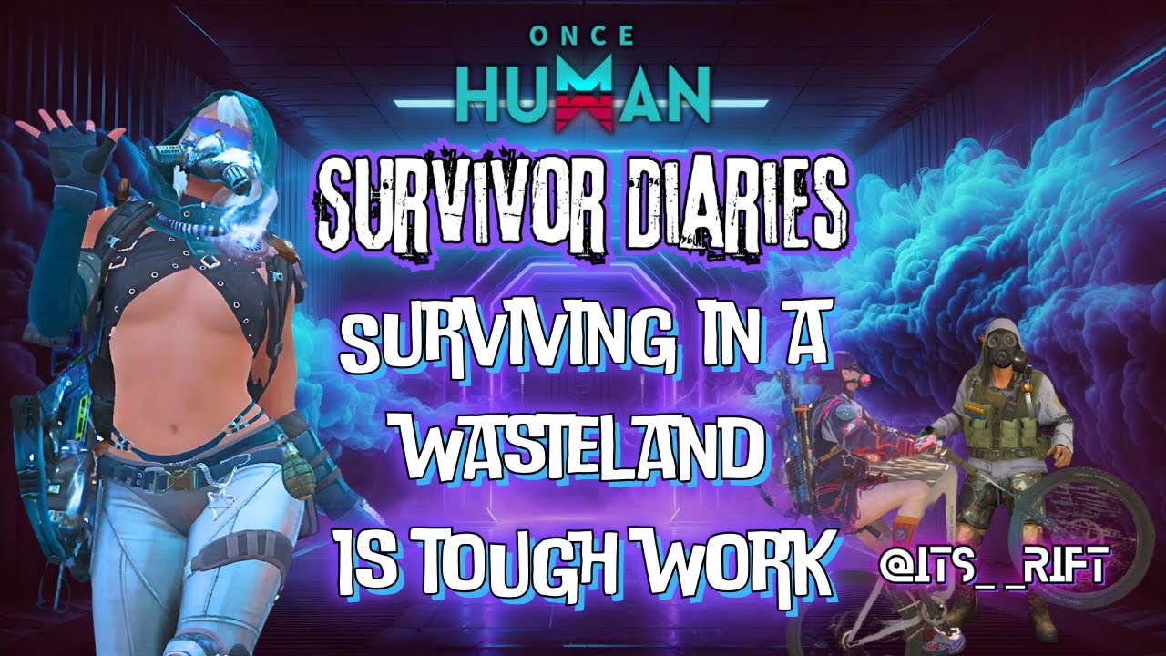 Once Human: Survivor Diaries 5 - Wasteland survival is tough work (Manibus)