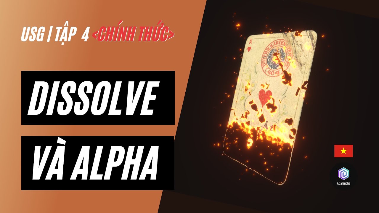 🇻🇳 Tập 4 - Hiệu ứng DISSOLVE (Full) | VN (Tìm hiểu Alpha Clip Threshold trong Unity Shader Graph)