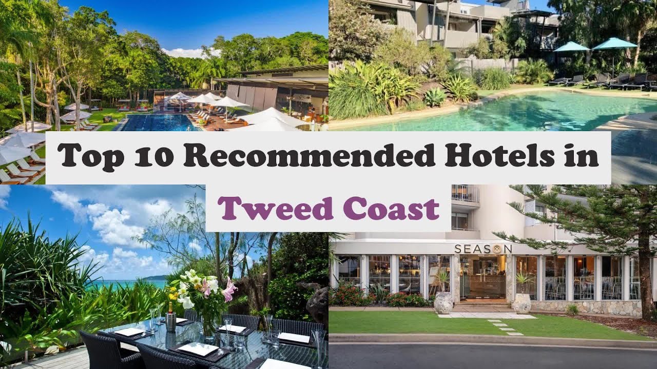 Top 10 Recommended Hotels In Tweed Coast | Luxury Hotels In Tweed Coast