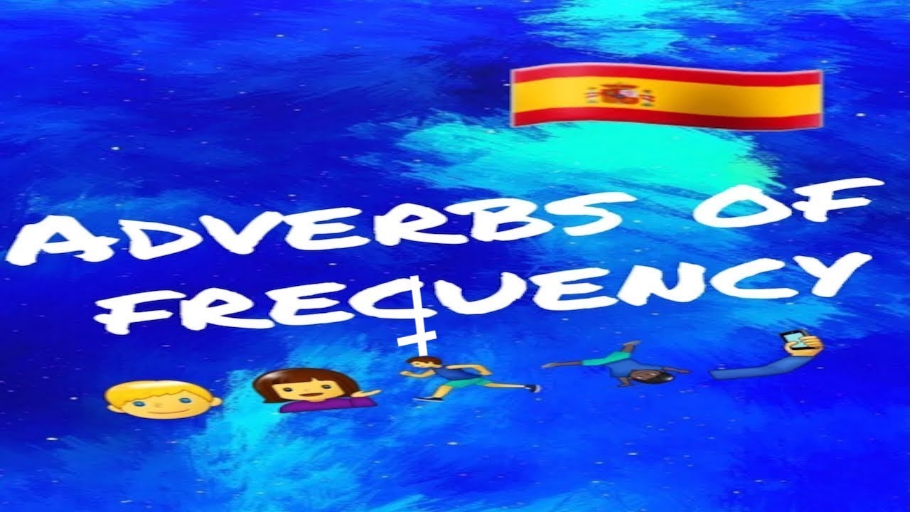 Adverbs of frequency in spanish &iexcl;&iexcl; Spanish lessons #35 !!
