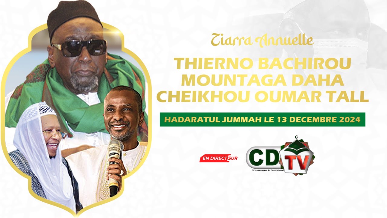 ZIARRA THIERNO BACHIROU MOUNTAGA DAHA CHEIKH OUMAR TALL 2024 / KHADARA DJOUMA / OUAKAM