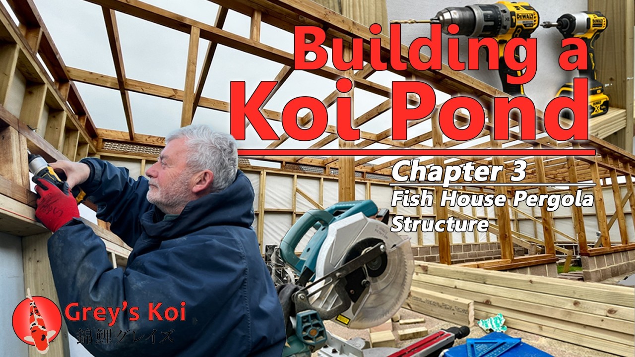 Building a Koi Pond - Chapter 3 - Fish House Structure - Part1 - Grey's Koi