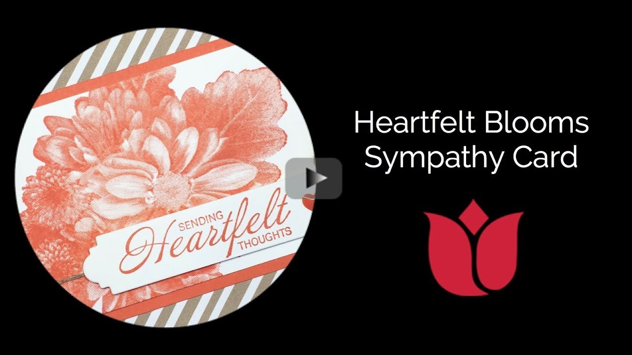 Heartfelt Blooms Sympathy Card