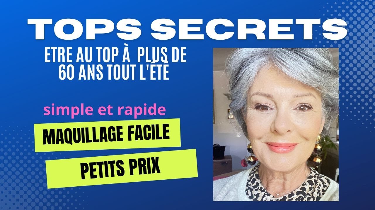 Maquillage  de l'été simple peu cher pour Femmes de plus de 60 ans/ des pépites et des non pépites/