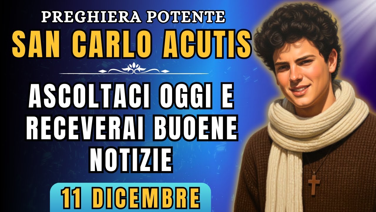 San Carlo Acutis - Preghiera per ricevere la Buona Novella e avere una giornata benedetta