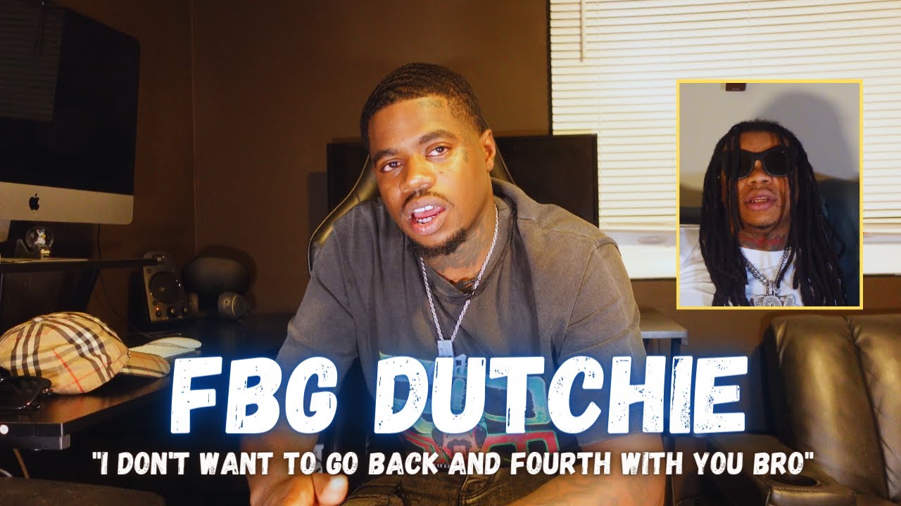 FBG Dutchie On Butta saying he hurt his feelings Speaking on him in a negative way On Line!!