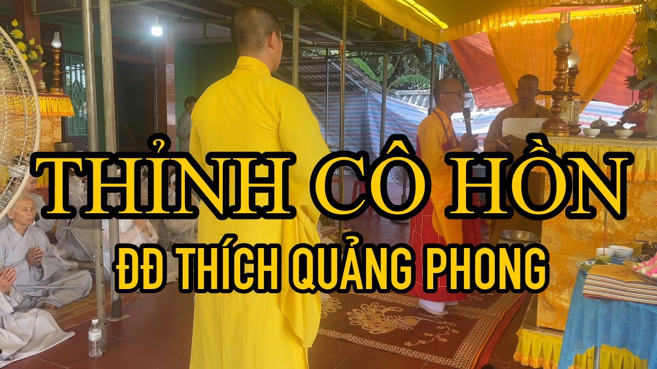 Thỉnh thập loại cô hồn; đđ thích quảng phong @lenghiphatgiao 
