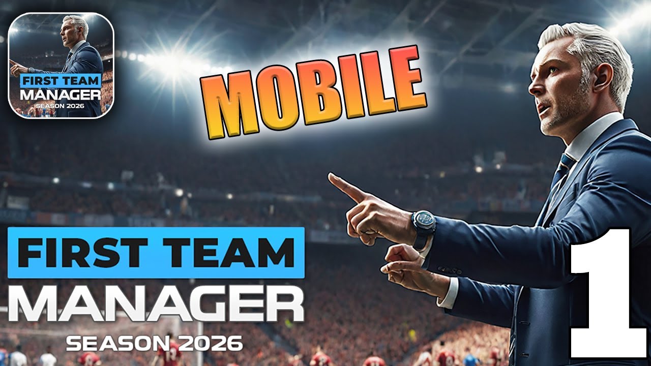 First Team Manager 2026 Gameplay Walkthrough Part 1 (iOS, Android)