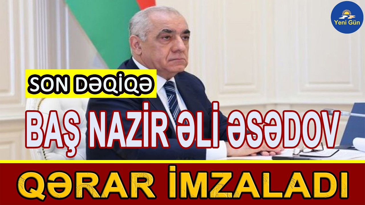 Əli Əsədov qərar imzaladı
