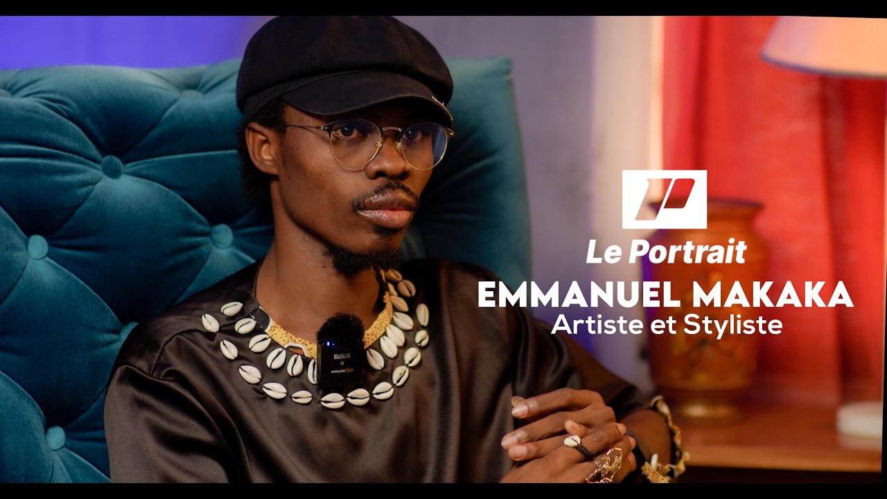 LE PORTRAIT D'EMMANUEL MAKAKA ARTISTE ET STYLISTE
