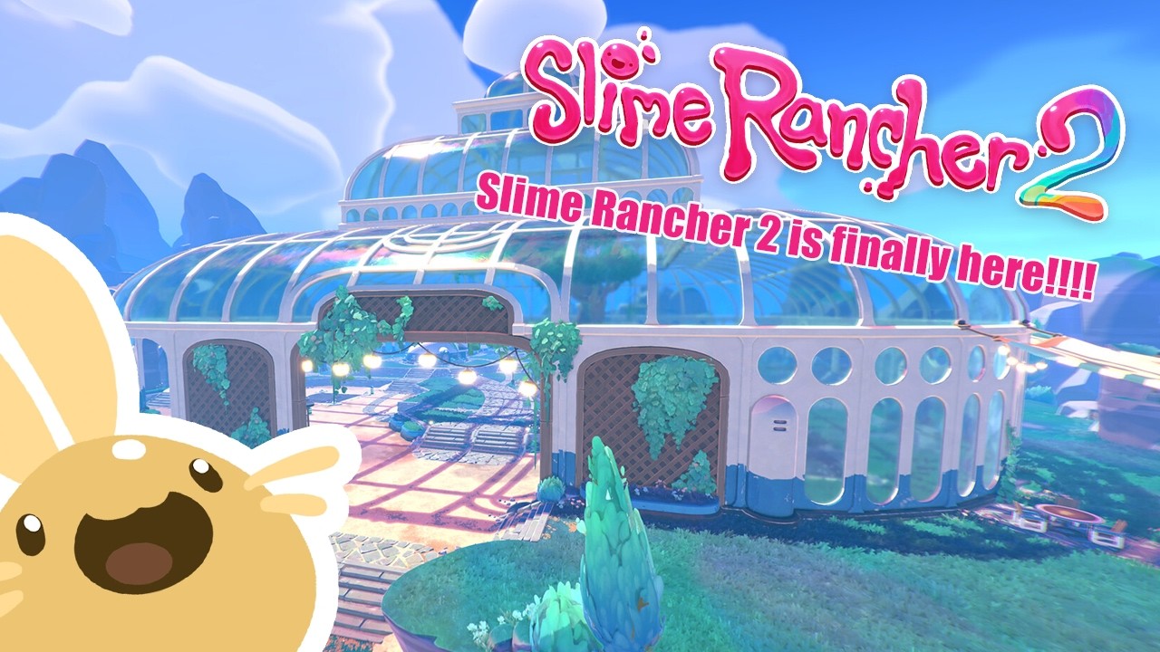 Slime Rancher 2 is finally here!!!!