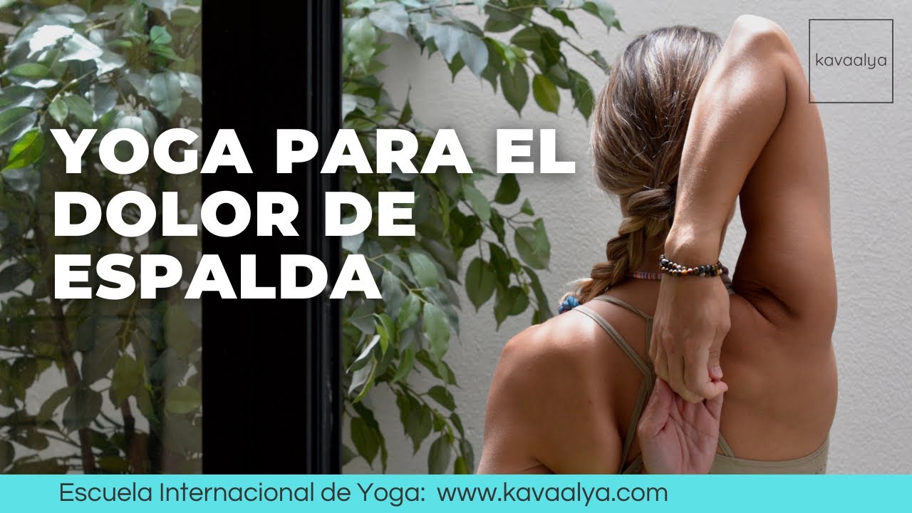 Alivia el dolor de espalda baja, media y alta | Kavaalya