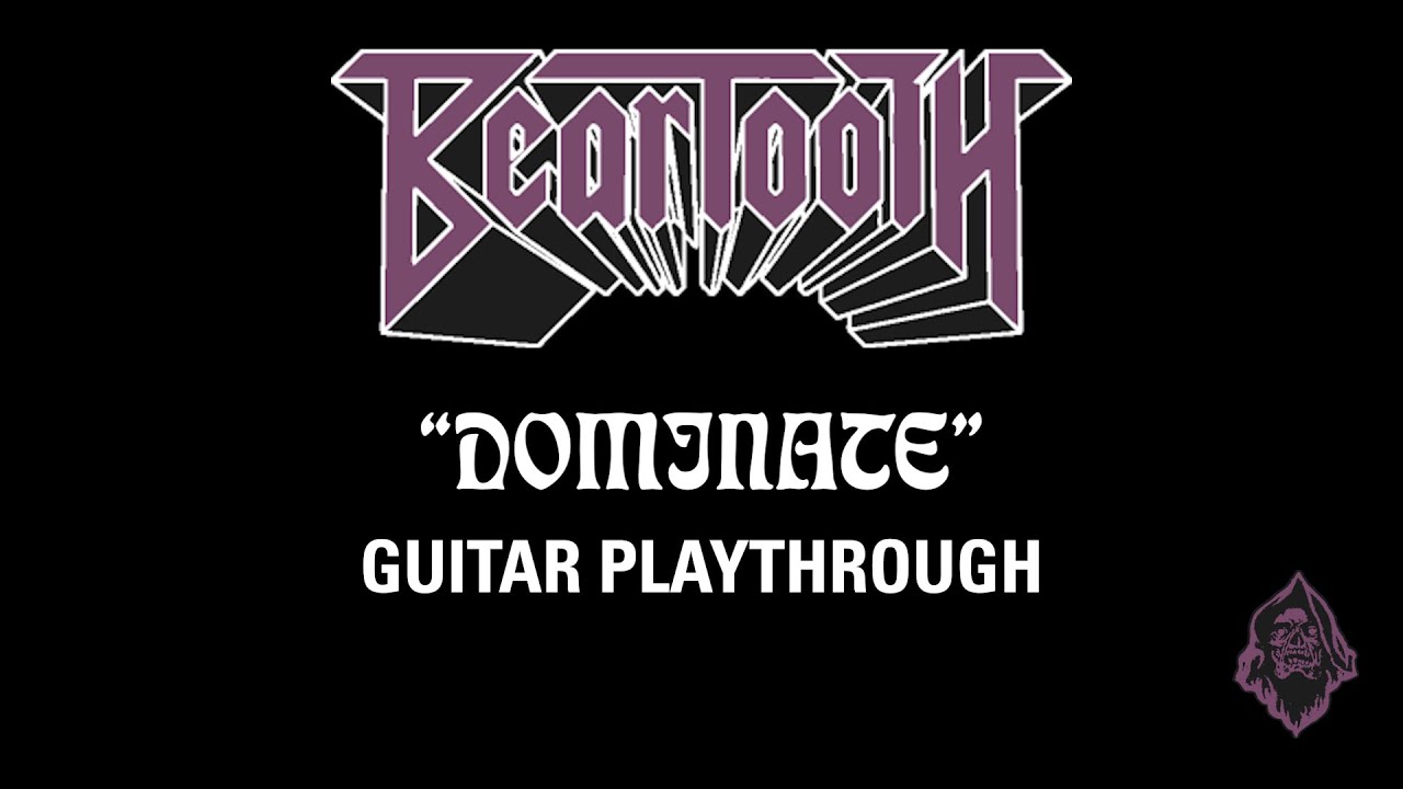 Beartooth - Dominate (Official Guitar Playthrough)