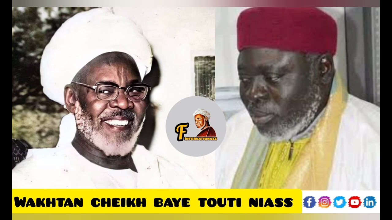 wakhtan cheikh baye touti niass xam yallah partie 4 thi histoire cheikh Ibrahim niass