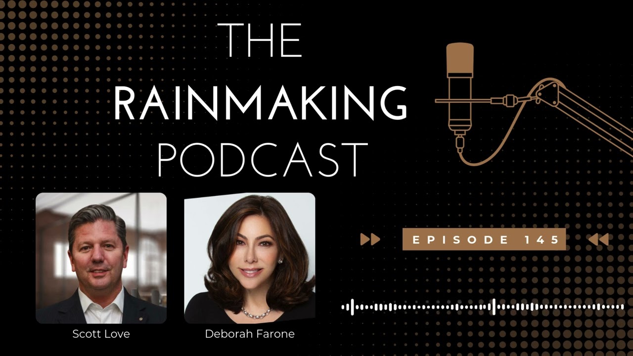 TRP 145: Best Practices In Law Firm Business Development and Marketing, with Deborah Farone