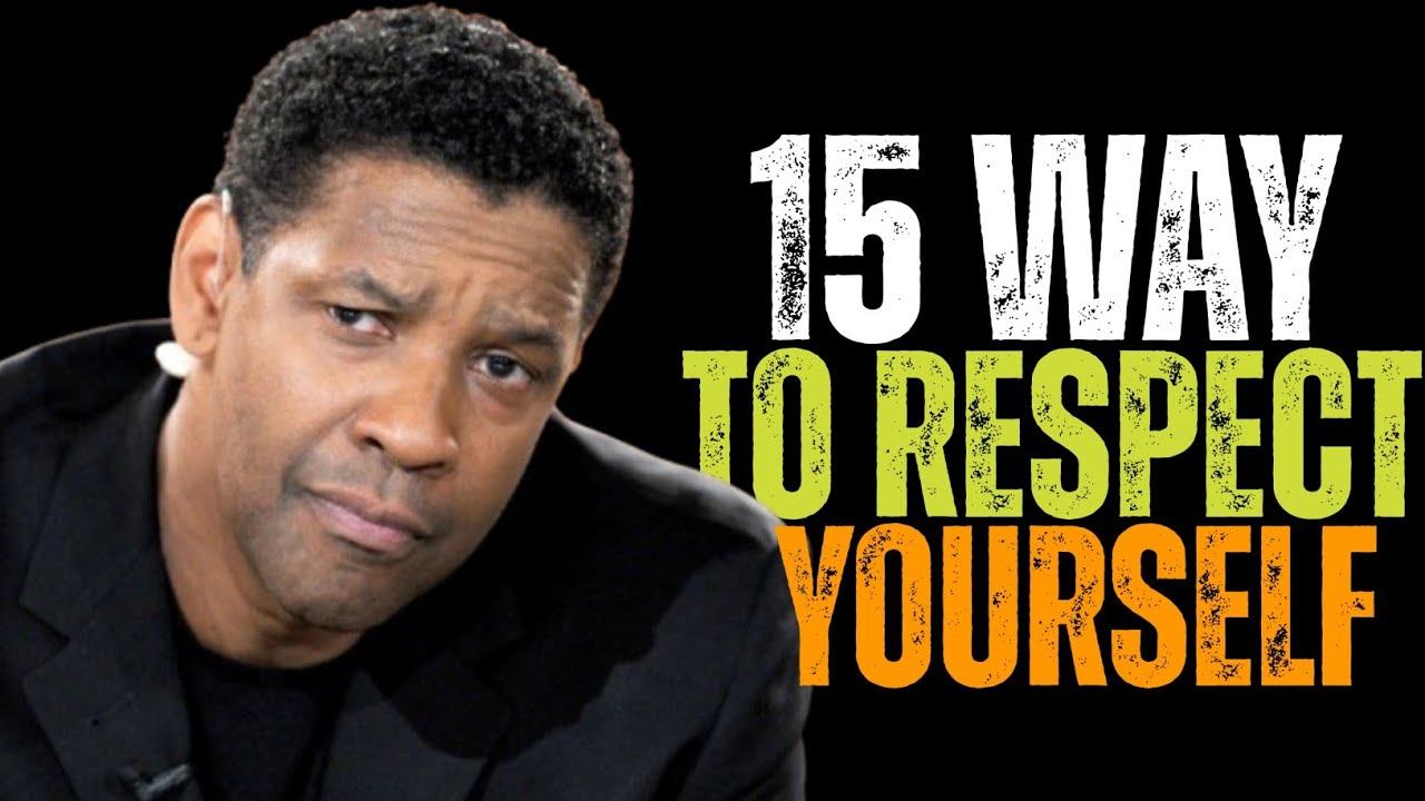 15 way to respect yourself || Denzel Washington motivational quotes #motivation #motiationalspeech